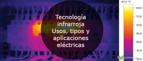 Tecnologia infrarroja - Usos tipos y aplicaciones elctricas