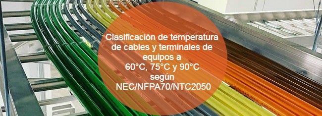 Clasificación de temperatura de cables y protecciones eléctricas a según NECNFPA70NTC2050